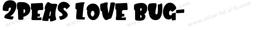 2Peas Love Bug字体转换